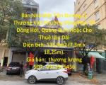 Bán Nhà Mặt Tiền Đường Lý Thường Kiệt Phường Đồng Phú, TP Đồng Hới, Quảng Bình Hoặc Cho