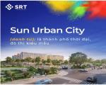 SUN URBAN CITY HÀ NAM,SỐNG CUỘC ĐỜI RỰC RỠ TẠI THÀNH PHỐ THỜI ĐẠI