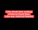 CHO THUÊ KHO XƯỞNG 440M2 TẠI XÓM 4, ĐÊ SONG PHƯƠNG, YÊN THÁI, TIỀN YÊN, HOÀI ĐỨC, HÀ NỘI