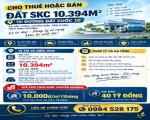 CHO THUÊ HOẶC BÁN ĐẤT SKC 10.394M² TẠI ĐƯỜNG ĐẤT CUỐC 10, XÃ ĐẤT CUỐC, BẮC TÂN UYÊN, BÌNH