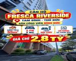 Bán căn hộ Fresca Riverside Tam Bình Thủ Đức 55m², 2PN 2WC, 2.8 tỷ