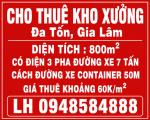 Cho thuê kho, xưởng MBKD 800m2 Đa Tốn, Gia Lâm có điện 3 pha đường xe tải 7 tấn