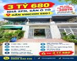 3 TỶ 680 – NHÀ 2PN, SÂN Ô TÔ, GẦN VINCOM 550 !!!