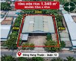XƯỞNG 1.345M²  TÂN THỚI NHẤT- Q12 –  33M x41m– THUÊ 130TR/TH – CHỈ 114 TỶ